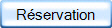 Réservation
